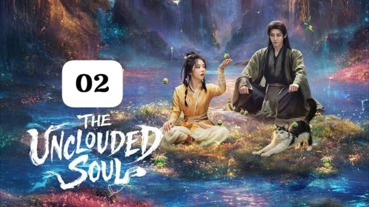 Eps 02 (Jiwa yang Tak Tertutup Awan) Sub Indo