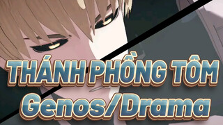 [THÁNH PHỒNG TÔM|MMD]Genos|Drama