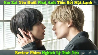 Review Phim Đam Mỹ : Em Zai Yêu Đuối Phải Lòng Tiền Bối mặt lạnh | Nghịch lý Tình Yêu