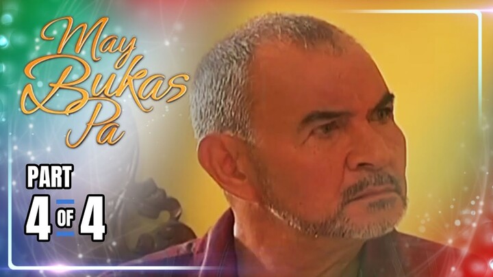 May Bukas Pa | Episode 41 (4/4) | June 14, 2024