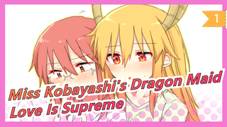 [Miss Kobayashi's Dragon Maid MAD] Love Is Supreme!_1