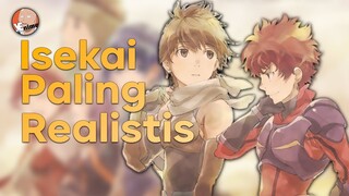 Anime Isekai yang terlalu Realistis..