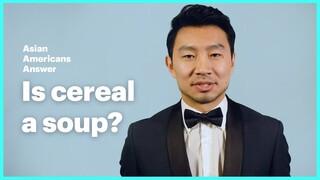 Asian Americans Answer: Is Cereal a Soup?