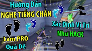 Hướng Dẫn Cách "NGHE TIẾNG CHÂN ĐỊCH". Chính Xác Như HACK Và Dễ Nhất Cho Người Mới | PUBG Mobile