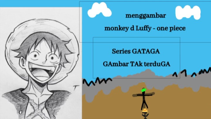 Menggambar monkey d Luffy - one piece | Series GATAGA (Gambar TAk tertuGa)