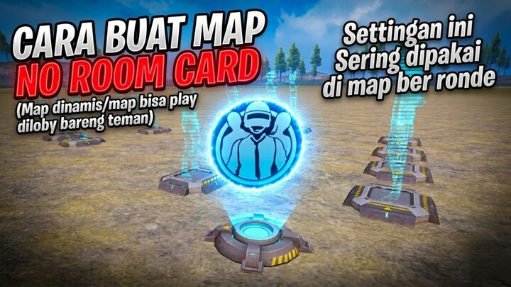 CARA MEMBUAT MAP NO ROOM CARD DI WOW PUBG MOBILE