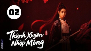Tập 2| Thanh Xuyên Nhập Mộng - Qingchuan's Veil of Vengeance (Hiểu Đình, Lịch Kiệt...)