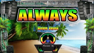 Bon Jovi  - Always (Acoustic Reggae Remix) Cover By: Dan Vasc Ft. Dj Jhanzkie Tiktok 2021