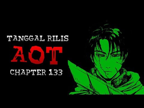 Tanggal Rilis Attack on Titan Chapter 133 dan Prediksi Indonesia