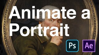 Animate a Portrait with After Effects and Photoshop