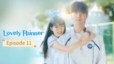 Lovely Runner with Eng Sub EP 11