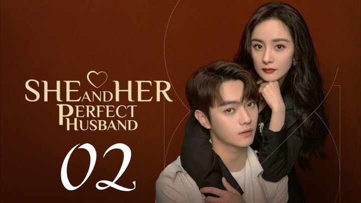 𝙴𝙿. 2 • SHE AND HER PERFECT HUSBAND • TAGALOG