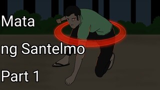 Mata ng Santelmo Part 1/Kwentong Agimat Yt/Pinoy Horror Story/Pinoy Animation/