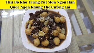 Thịt Bò Kho Trứng Cút Món Ngon Hàn Quốc