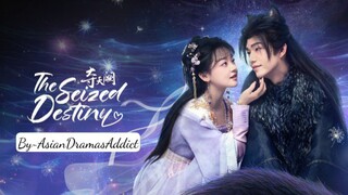 🇨🇳 EP. 6 | The Seized Destiny (2025(