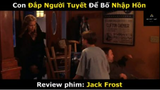 REVIEW PHIM :Người tuyết (p5) #rvphimgiadinh