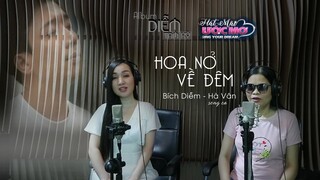 DIỄM TAM KỲ - HOA NỞ VỀ ĐÊM | SONG CA CÙNG HÀ VÂN ĐẦY CẢM XÚC