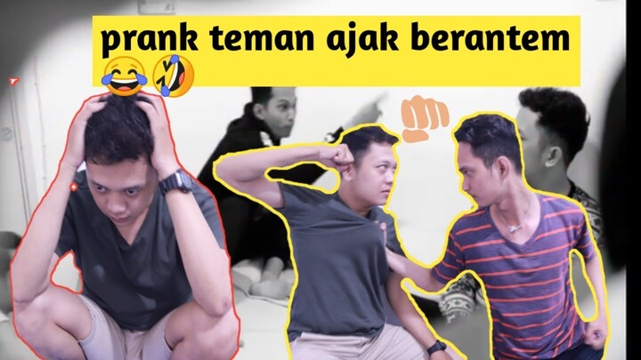 PRANK AJ4K TEMAN BERANTEM SAMPE BERANTEM BENARAN (PRANK INDONESIA)