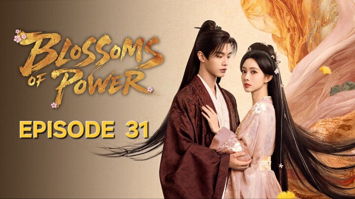 Blossoms of Power Episode 31 sub. indo