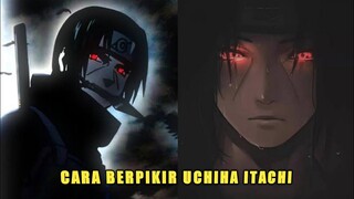 CARA BERPIKIR SEPERTI UCHIHA ITACHI