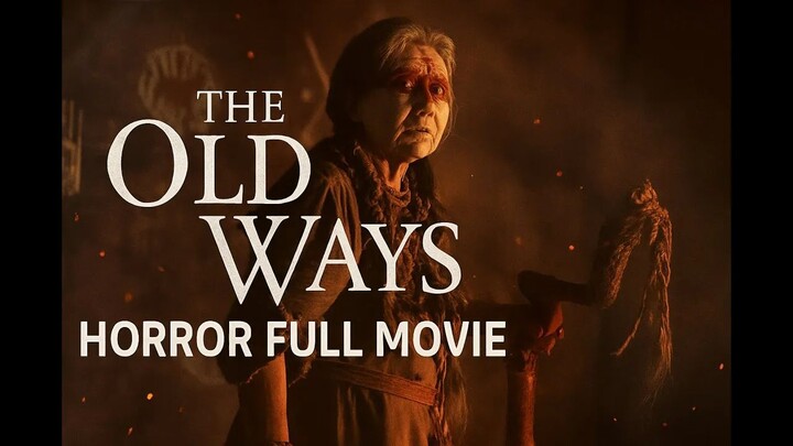 THE OLD WAYS Horror Full Movie | Supernatural Possession | Mexican Folklore Thriller Possessed
