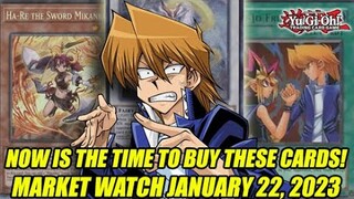 Now Is The Time To Buy These Cards! Yu-Gi-Oh! Market Watch January 22, 2023