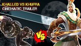 KHALLED STORY TRAILER | WHO WILL WIN? KHALLED OR KHUFRA? | SCHEDULE POST ON 09.14.22 WENSDAY