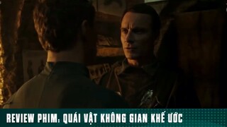 REVIEW PHIM: “ QUÁI VẬT KHÔNG GIAN KHẾ ƯỚC “ ( Phần 8 ) #reviewphimhaynhat