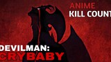 Devilman: Crybaby (2018) ANIME KILL COUNT [PART 1 OF 2]
