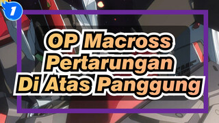 [AMV Macross F] AI 4K OP Pertarungan Di Atas Panggung_1