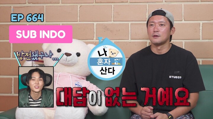 [SUB INDO] I Live Alone EP 664 (Dawn dan Kim Dae Ho)