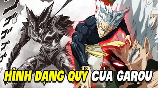 Garou Mạnh Thế Nào Khi Thức Tỉnh Thành Quỷ ? | One Punch Man