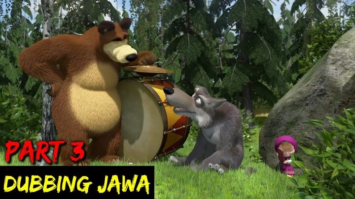 DUBBING JAWA MASHA & BEAR (nonton bal part 3)