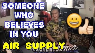 SOMEONE WHO BELIEVES IN YOU - Air Supply (Cover by Bryan Magsayo - Online Request)