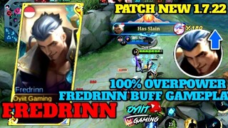 FREDRINN BUFF NEW PATCH 1.7.22 GAMEPLAY MOBILE LEGENDS BANG BANG