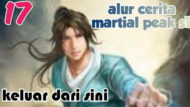 Alur Cerita Martial Peak S7 Part 17 :  1120 - 1121