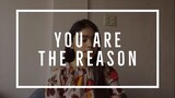 you are the reason.