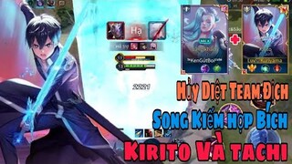 TOP Allain | Kirito Và Tachi Song Kiếm Hợp Bích Hủy Diệt Team Địch Trong 1 Nốt Nhạc✓