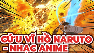 Cửu vĩ hồ Naruto-Nhạc Anime | Đây có phải Naruto? Không nó là thanh xuân