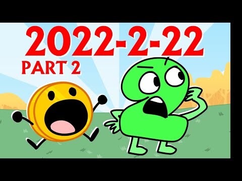 BFDI: Twosday (Part two of TWO)