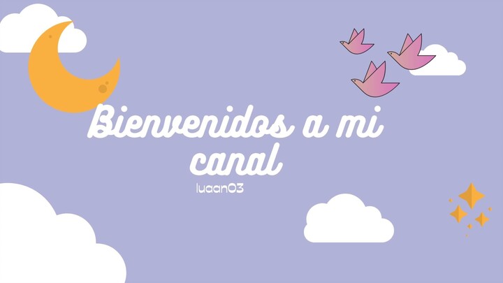 Bienvenida al canal