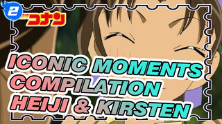 Iconic Moments Compilation
Heiji & Kirsten_2
