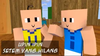 Upin Ipin 🌹 Setem Yang Hilang 🌹 Bahagian 3 (Minecraft Animation)