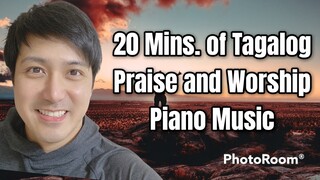 20 Mins. of Tagalog Praise and Worship Piano Medley (Awit ng Paghahangad, Panunumpa, atbp.)