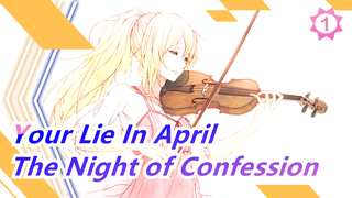 [Your Lie In April MAD / Sad / Kokuhaku no yoru] The April Without You Is Coming Again in 2019_1