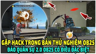 Khám Phá Đảo Quân Sự 2.0 Ob25 | Gặp Hack Free Fire Ob25 Đầu Tiên Trong Đảo Quân Sự 2.0 ? Cục Tạ Lee