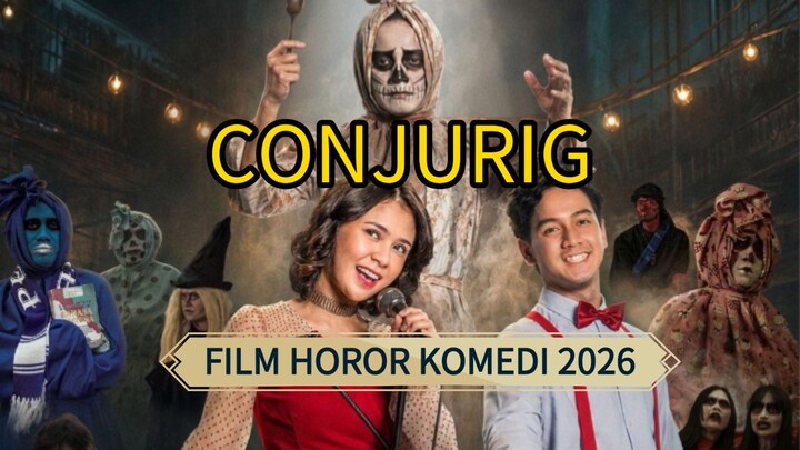 Conjurig (2026) Horor komedi terbaru 🔥🔥🔥