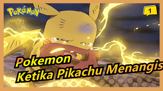 Pokemon | [Dengan Keputusasaan Seperti Guntur Menyapu Kegelapan] Ketika Pikachu Menangis_1