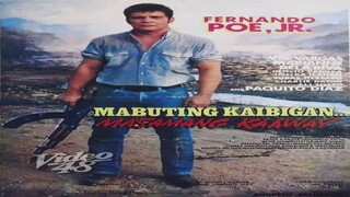 MABUTING KAIBIGAN MASAMANG KAAWAY (1991) FULL MOVIE