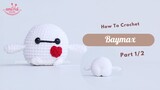 #308 | Baymax (1/2) | Keychains | How To Crochet Character Amigurumi | @AmivuiStudio